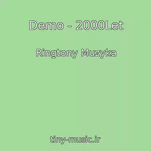کاور آهنگ Demo - 2000Let از Ringtony Muzyka