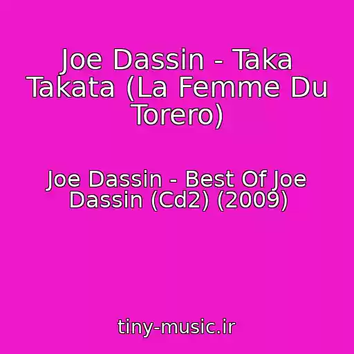 کاور آهنگ Joe Dassin - Taka Takata (La Femme Du Torero) از Joe Dassin - Best Of Joe Dassin (Cd2) (2009)