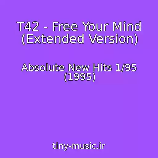 کاور آهنگ T42 - Free Your Mind (Extended Version) از Absolute New Hits 1/95 (1995)