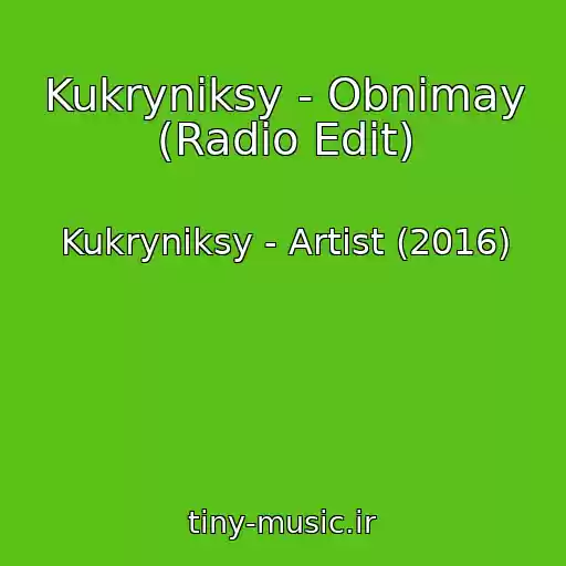 کاور آهنگ Kukryniksy - Obnimay (Radio Edit) از Kukryniksy - Artist (2016)