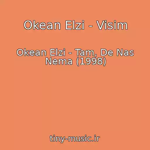 کاور آهنگ Okean Elzi - Visim از Okean Elzi - Tam, De Nas Nema (1998)