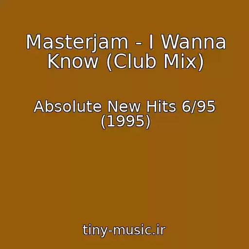 کاور آهنگ Masterjam - I Wanna Know (Club Mix) از Absolute New Hits 6/95 (1995)