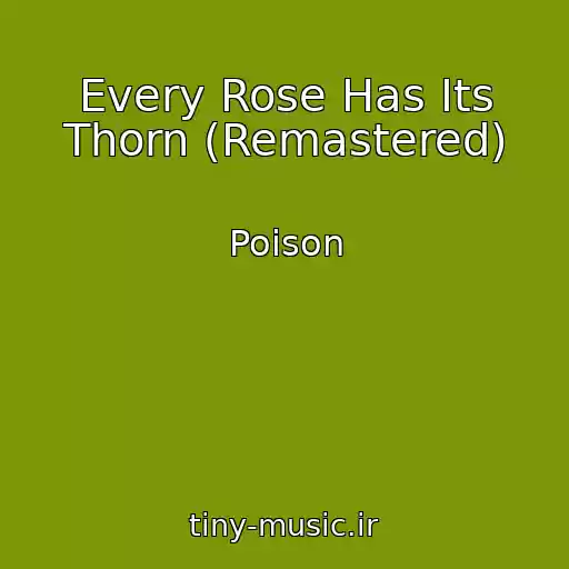 کاور آهنگ Every Rose Has Its Thorn (Remastered) از Poison