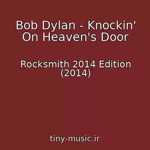 کاور آهنگ Bob Dylan - Knockin' On Heaven's Door از Rocksmith 2014 Edition (2014)