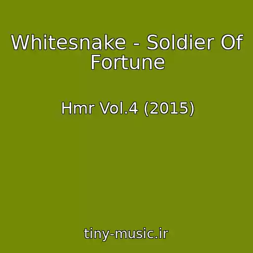 کاور آهنگ Whitesnake - Soldier Of Fortune از Hmr Vol.4 (2015)