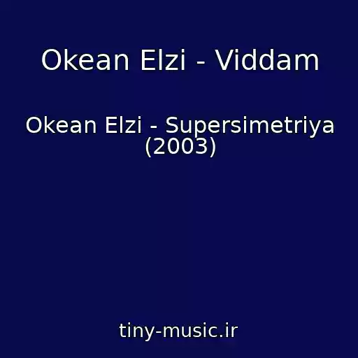 کاور آهنگ Okean Elzi - Viddam از Okean Elzi - Supersimetrіya (2003)