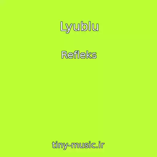 کاور آهنگ Lyublu از Refleks