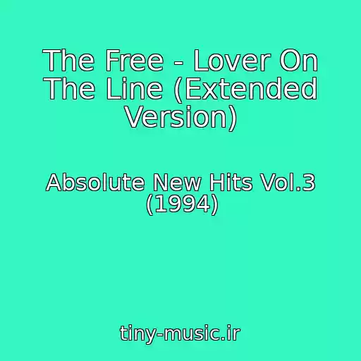 کاور آهنگ The Free - Lover On The Line (Extended Version) از Absolute New Hits Vol.3 (1994)
