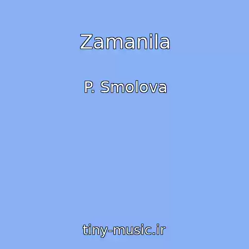 کاور آهنگ Zamanila از P. Smolova