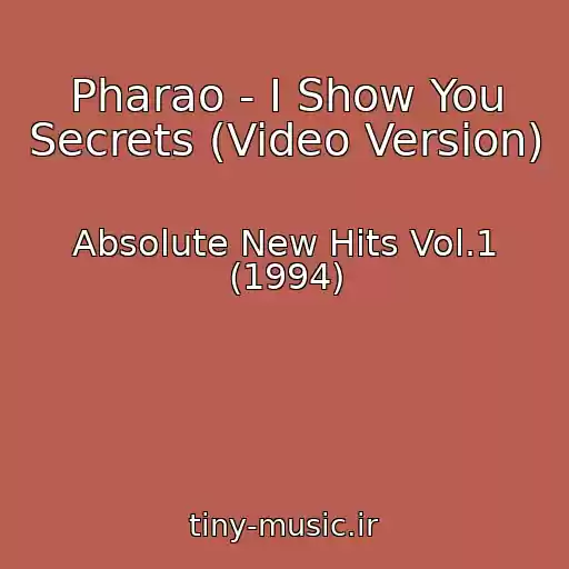 کاور آهنگ Pharao - I Show You Secrets (Video Version) از Absolute New Hits Vol.1 (1994)