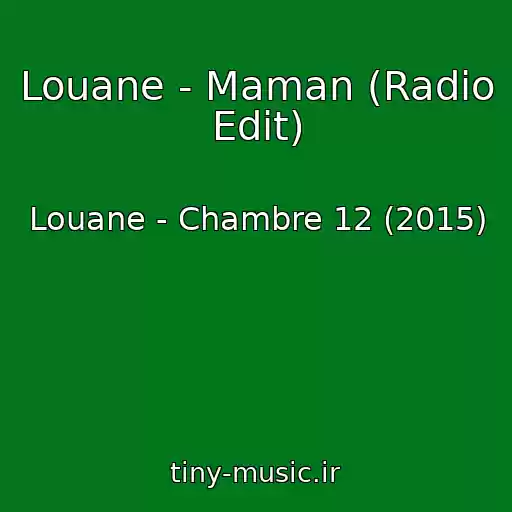 کاور آهنگ Louane - Maman (Radio Edit) از Louane - Chambre 12 (2015)