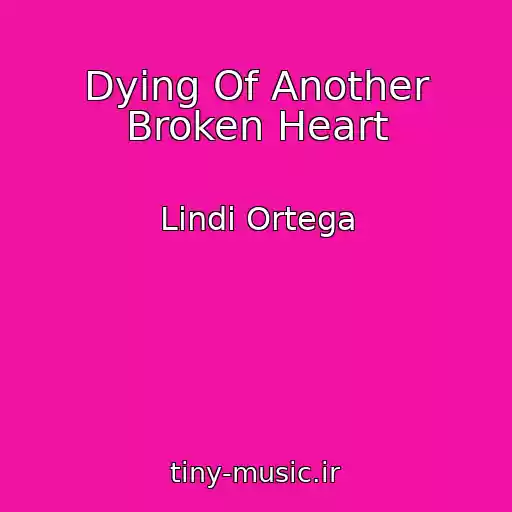 کاور آهنگ Dying Of Another Broken Heart از Lindi Ortega