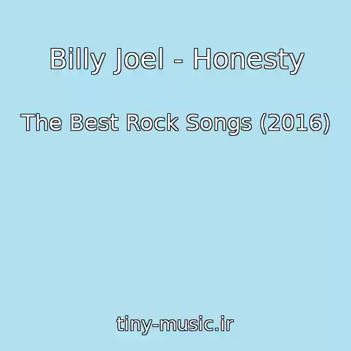 کاور آهنگ Billy Joel - Honesty از The Best Rock Songs (2016)