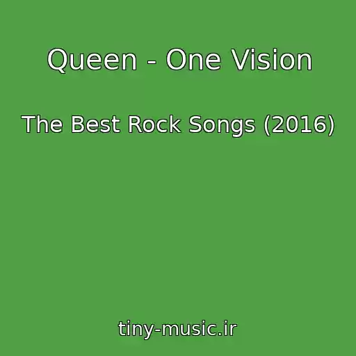 کاور آهنگ Queen - One Vision از The Best Rock Songs (2016)