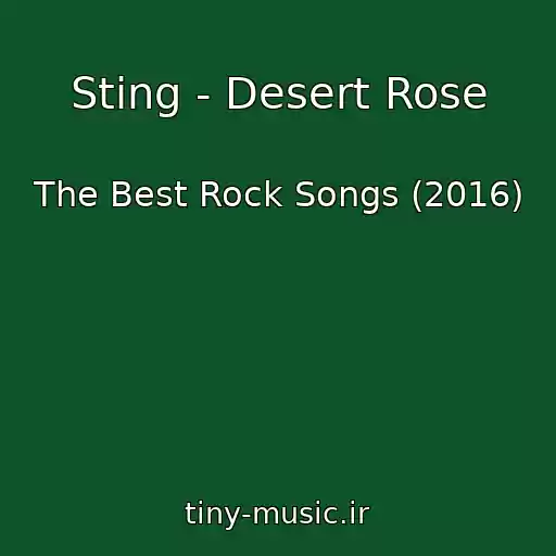 کاور آهنگ Sting - Desert Rose از The Best Rock Songs (2016)