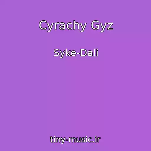 کاور آهنگ Cyrachy Gyz از Syke-Dali