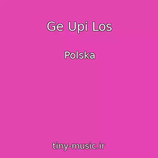 کاور آهنگ Ge Upi Los از Polska
