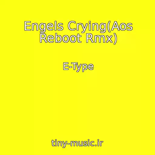 کاور آهنگ Engels Crying(Aos Reboot Rmx) از E-Type