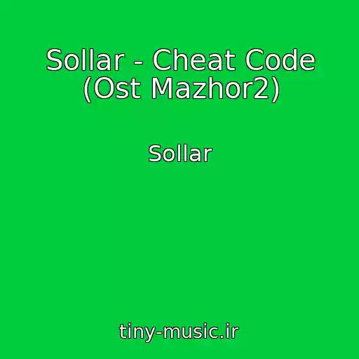 کاور آهنگ Sollar - Cheat Code (Ost Mazhor2) از Sollar