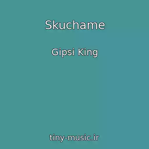 کاور آهنگ Skuchame از Gipsi King