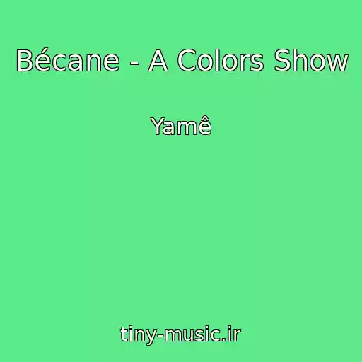 کاور آهنگ Bécane - A Colors Show از Yamê