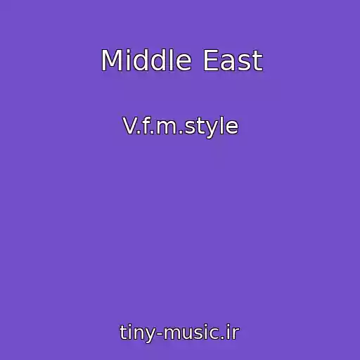 کاور آهنگ Middle East از V.f.m.style