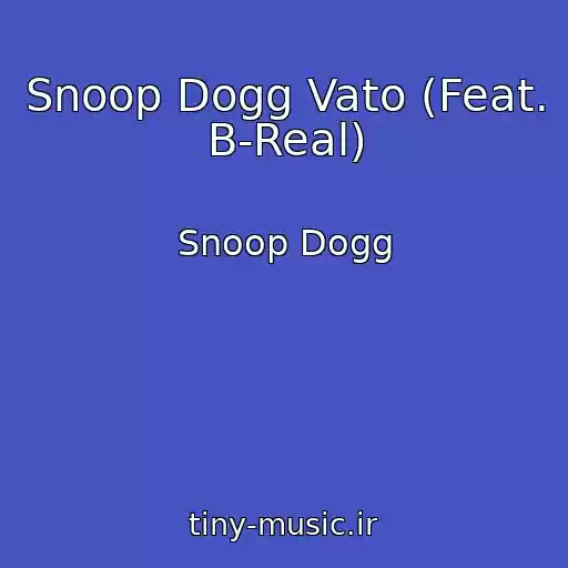 کاور آهنگ Snoop Dogg Vato (Feat. B-Real) از Snoop Dogg