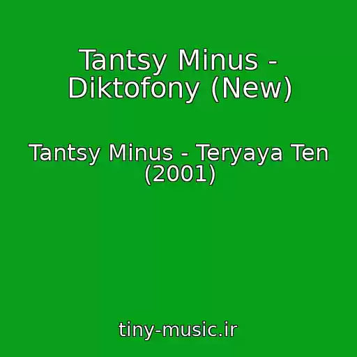 کاور آهنگ Tantsy Minus - Diktofony (New) از Tantsy Minus - Teryaya Ten (2001)