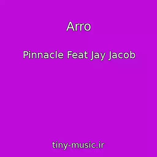 کاور آهنگ Arro از Pinnacle Feat Jay Jacob