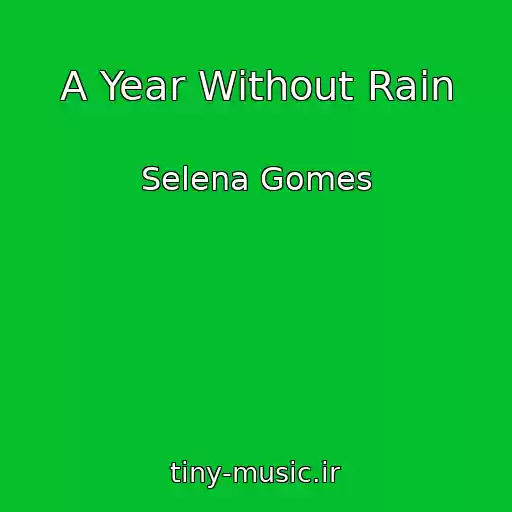 کاور آهنگ A Year Without Rain از Selena Gomes