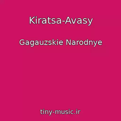 کاور آهنگ Kiratsa-Avasy از Gagauzskie Narodnye