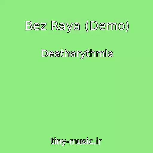 کاور آهنگ Bez Raya (Demo) از Deatharythmia