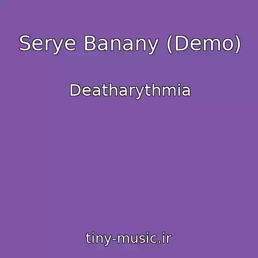 کاور آهنگ Serye Banany (Demo) از Deatharythmia