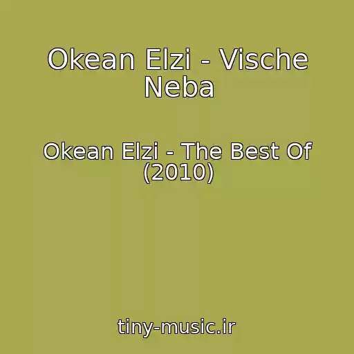 کاور آهنگ Okean Elzi - Vische Neba از Okean Elzi - The Best Of (2010)