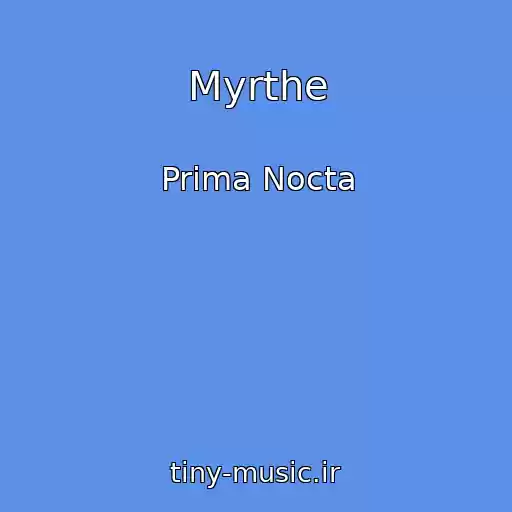 کاور آهنگ Myrthe از Prima Nocta