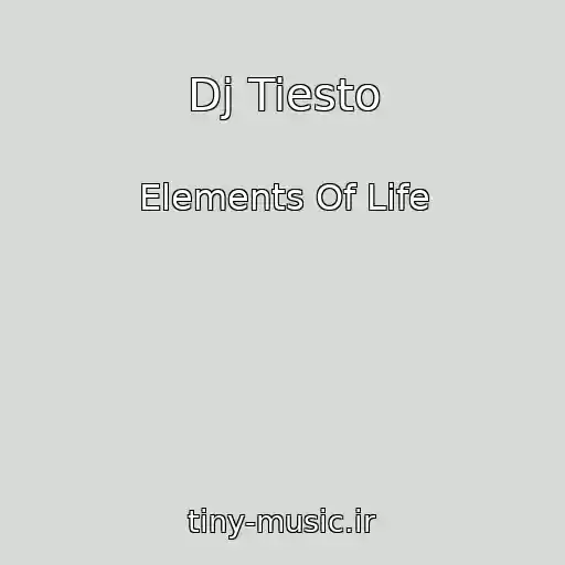 کاور آهنگ Dj Tiesto از Elements Of Life