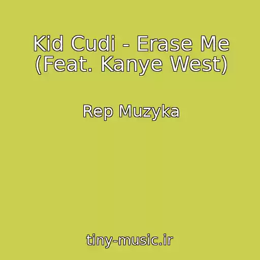 کاور آهنگ Kid Cudi - Erase Me (Feat. Kanye West) از Rep Muzyka