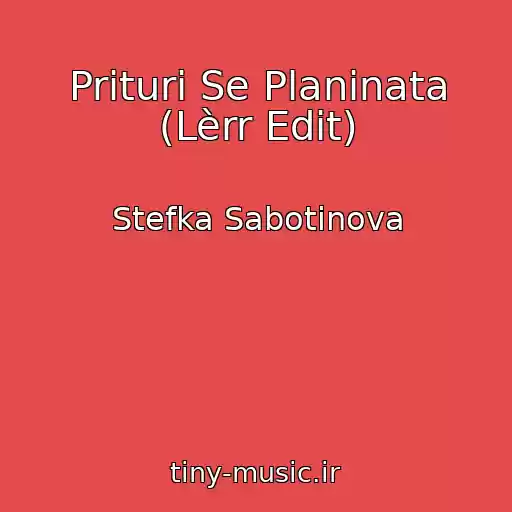 کاور آهنگ Prituri Se Planinata (Lèrr Edit) از Stefka Sabotinova