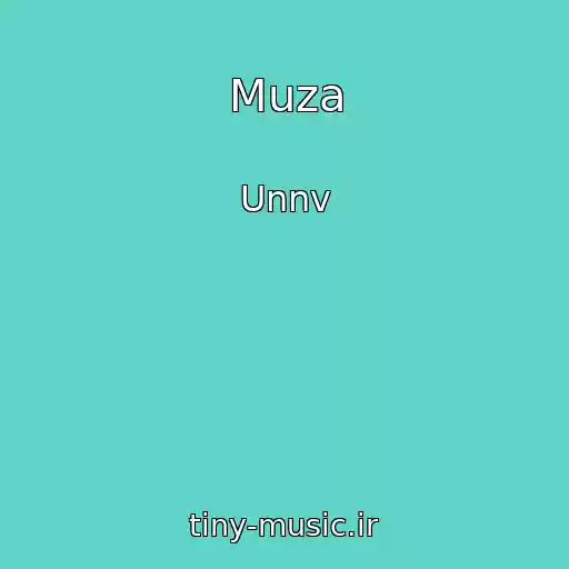 کاور آهنگ Muza از Unnv