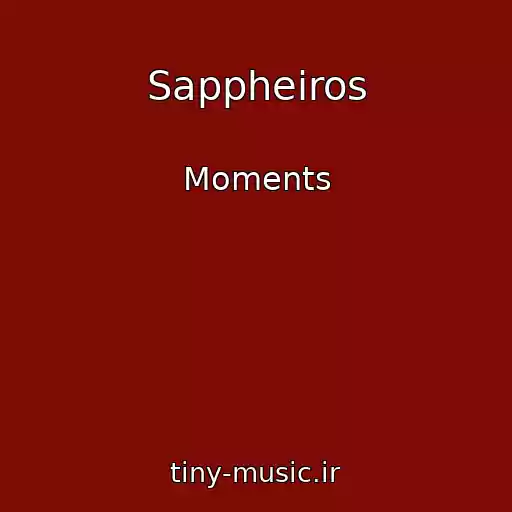 کاور آهنگ Sappheiros از Moments