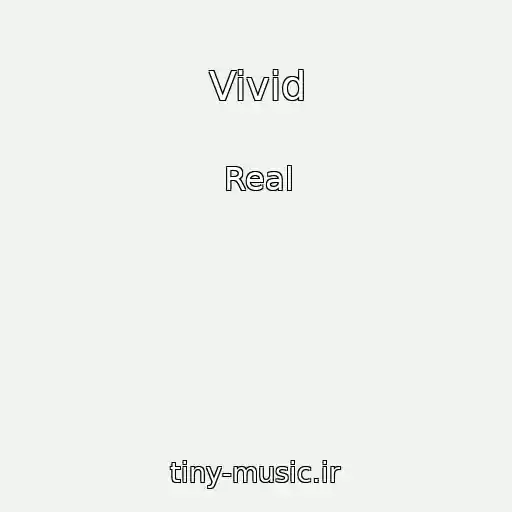 کاور آهنگ Vivid از Real