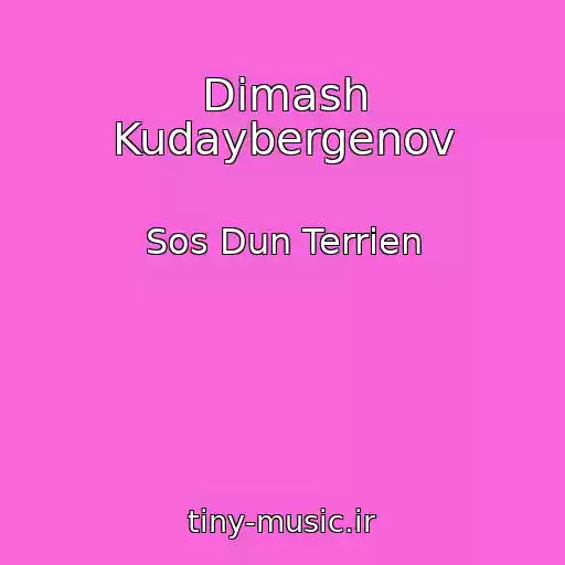 کاور آهنگ Dimash Kudaybergenov از Sos Dun Terrien