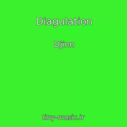 کاور آهنگ Diagulation از Djinn