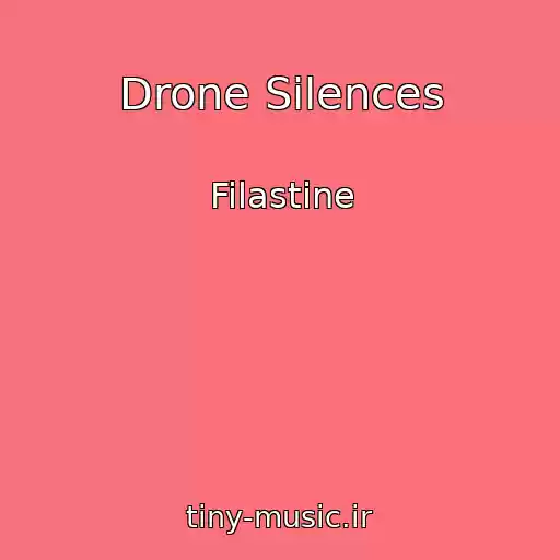 کاور آهنگ Drone Silences از Filastine