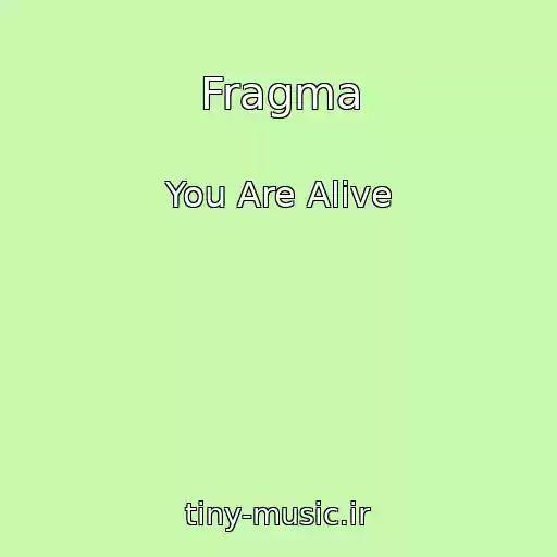 کاور آهنگ Fragma از You Are Alive