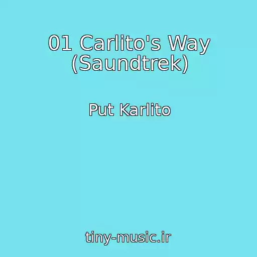 کاور آهنگ 01 Carlito's Way (Saundtrek) از Put Karlito