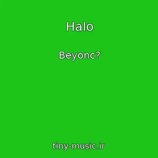 کاور آهنگ Halo از Beyonc?