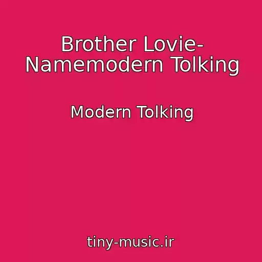 کاور آهنگ Brother Lovie- Namemodern Tolking از Modern Tolking