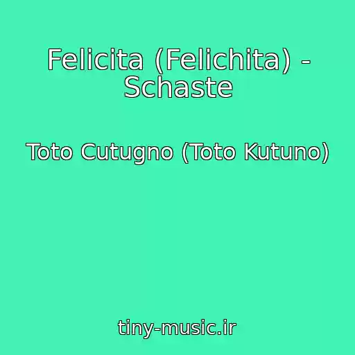 کاور آهنگ Felicita (Felichita) - Schaste از Toto Cutugno (Toto Kutuno)