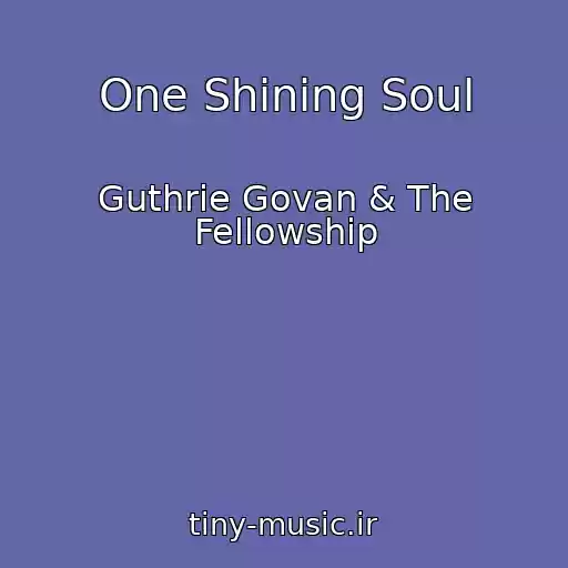 کاور آهنگ One Shining Soul از Guthrie Govan & The Fellowship